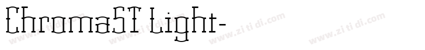 ChromaST Light字体转换 ChromaST Light字体转换